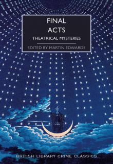 Final Acts-Theatrical Mysteries