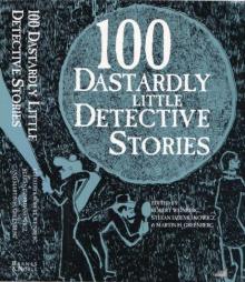 100 Dastardly Little Detective Stories