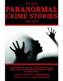 The Best Paranormal Crime Stories Ever Told The Best Paranormal Crime Stories Ever Told
