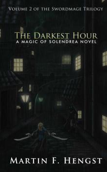 The Swordmage Trilogy: Volume 02 - The Darkest Hour