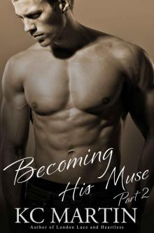 Becoming His Muse, Part Two