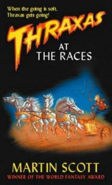 Thraxas at the races