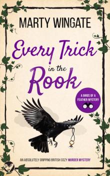 EVERY TRICK IN THE ROOK an absolutely gripping British cozy murder mystery