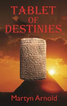 Tablet of Destinies (Akkadian Trilogy)