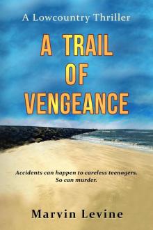A Trail of Vengeance