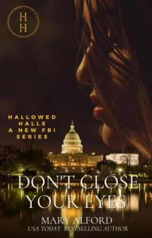 Don't Close Your Eyes : Book One of Hallowed Halls Series