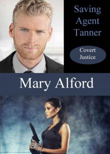 Saving Agent Tanner (Covert Justice Book 2)