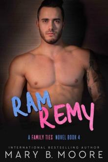 Ram Remy (Family Ties Series Book 4)
