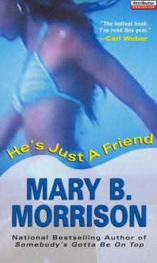 He's Just A Friend