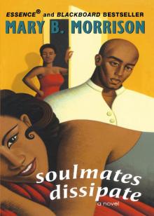 Soulmates Dissipate Soulmates Dissipate