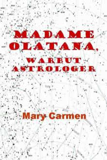Madame Olatana, Warbut Astrologer
