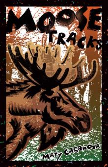 Moose Tracks (Fesler-Lampert Minnesota Heritage) Moose Tracks (Fesler-Lampert Minnesota Heritage)