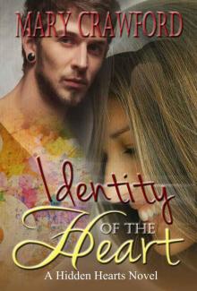 Identity of the Heart (A Hidden Hearts Novel Book 1)