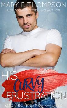 His Curvy Frustration His Curvy Frustration