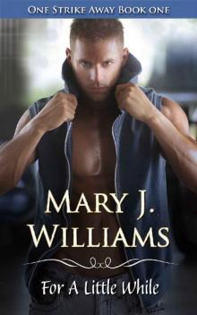 For a Little While (One Strike Away Book 1)