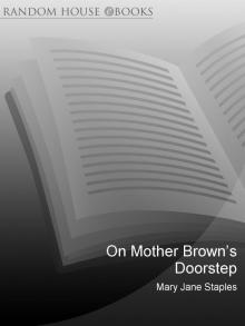 On Mother Brown's Doorstep On Mother Brown's Doorstep