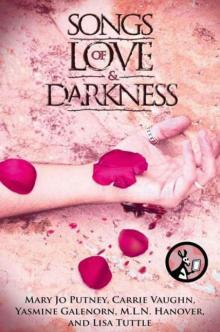 Songs of Love and Darkness Songs of Love and Darkness
