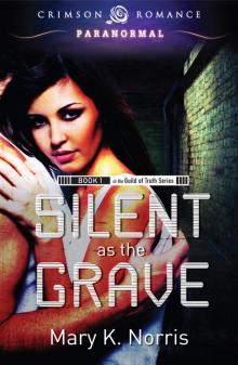 Guild of Truth 01 - Silent as the Grave Guild of Truth 01 - Silent as the Grave
