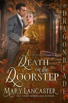 Death on the Doorstep: Victorian Historical Romance Mystery (Silver and Grey Book 7)