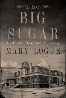 The Big Sugar: a Brigid Reardon Mystery
