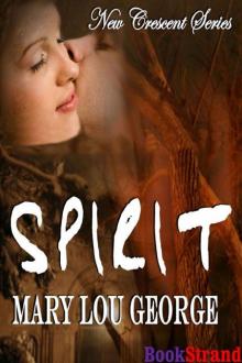 Spirit [New Crescent 2] (BookStrand Publishing Romance)