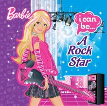 I Can Be a Rock Star I Can Be a Rock Star
