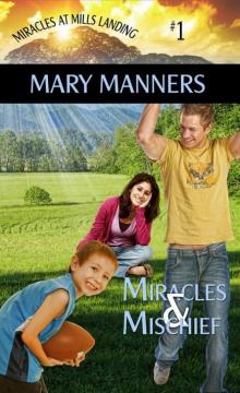 Miracles and Mischief