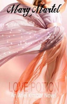 Love Potion (An Ariel Kimber Novel Book 2)