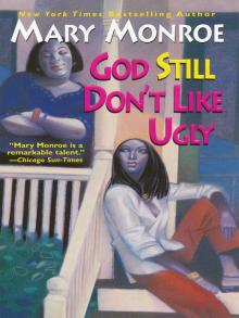 God Still Don’t Like Ugly