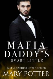 Mafia Daddy's Smart Little: An Age Play, DDlg, Instalove, Standalone, Romance (Mafia Daddies Little Series Book 3)