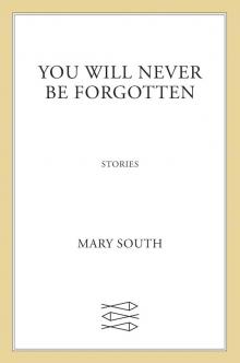 You Will Never Be Forgotten