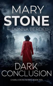 Dark Conclusion (Charli Cross Mystery Series Book 10)
