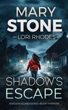 Shadow's Escape (Shadow Island FBI Mystery Series Book 13)