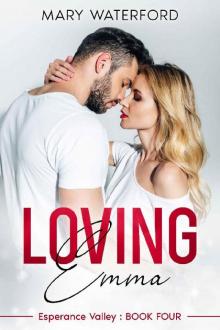 Loving Emma: Esperance Valley: Book Four Loving Emma: Esperance Valley: Book Four
