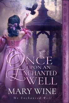 Once Upon an Enchanted Well: A Medieval Historical Romance