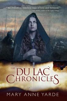 The Du Lac Chronicles: Book 1 The Du Lac Chronicles: Book 1