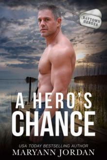 A Hero's Chance (Baytown Heroes Book 1)