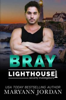 Bray (Lighthouse Security Investigations Book 10)