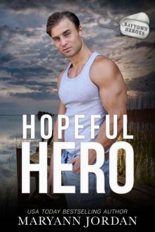 Hopeful Hero (Baytown Heroes Book 6)