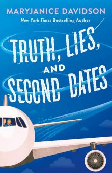Truth, Lies, and Second Dates Truth, Lies, and Second Dates
