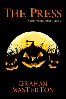 The Press: A Halloween Short Story