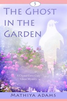 The Ghost in the Garden The Ghost in the Garden