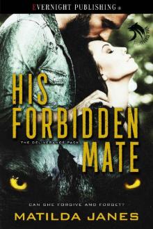 His Forbidden Mate (Deliverance Pack Book 1)