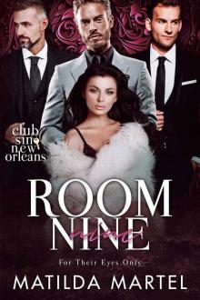 Room Nine: For Their Eyes Only