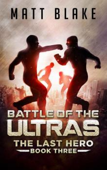 Battle of the ULTRAs