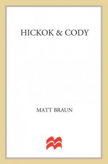 Hickok and Cody Hickok and Cody