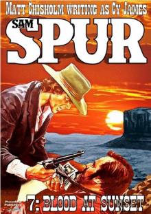 Blood at Sunset (A Sam Spur Western Blood at Sunset (A Sam Spur Western