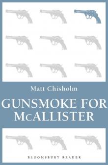 Gunsmoke for McAllister Gunsmoke for McAllister