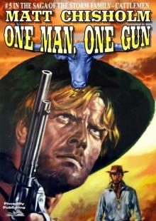 One Man, One Gun One Man, One Gun