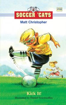 Kick It! Kick It!